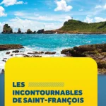 Les incontournables de Saint-Fran&ccedil;ois