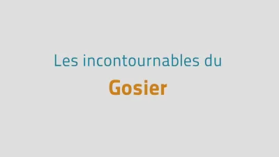 Les incontournables du Gosier