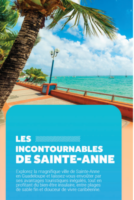 Les incontournables de Sainte Anne